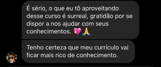 Mensagem de aluna dizendo que o que está aproveitando do curso é surreal